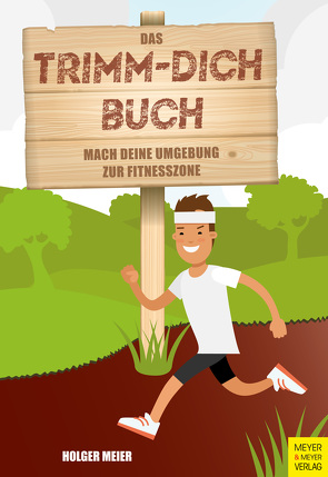 Das Trimm-dich-Buch von Meier,  Holger