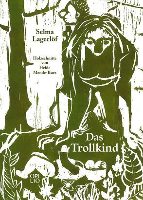 Das Trollkind von Lagerloef,  Selma, Mende-Kurz,  Heide