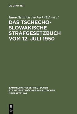 Das Tschechoslowakische Strafgesetzbuch vom 12. Juli 1950