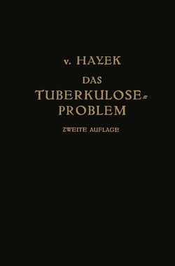 Das Tuberkulose-Problem von von Hayek,  Hermann