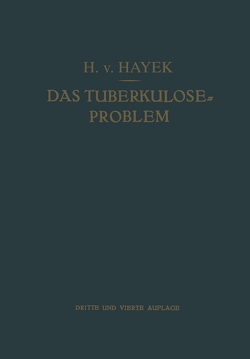 Das Tuberkulose-Problem von von Hayek,  Hermann