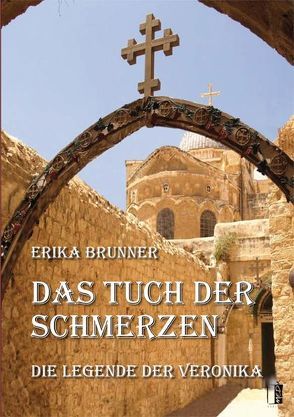 Das Tuch der Schmerzen von Brunner,  Erika