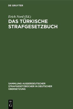 Das türkische Strafgesetzbuch von Nord,  Erich