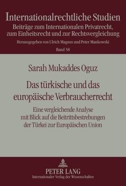 Das türkische und das europäische Verbraucherrecht von Oguz,  Sarah Mukkades