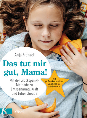 Das tut mir gut, Mama! von Frenzel,  Anja