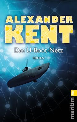 Das U-Boot-Netz von Kent,  Alexander