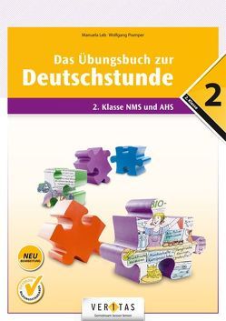 Das Übungsbuch zur Deutschstunde 2 (Neubearbeitung) von Leb,  Manuela, Pramper,  Wolfgang