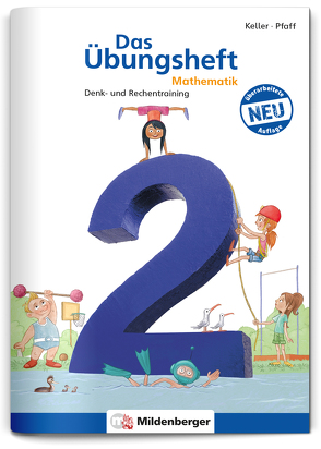 Das Übungsheft Mathematik 2 – Überarbeitete Neuauflage von Keller,  Karl H, Pfaff,  Peter, Simon,  Hendrik, Simon,  Nina