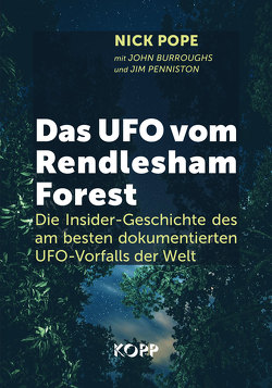 Das UFO vom Rendlesham Forest von Burroughs,  John, Penniston,  Jim, Pope,  Nick