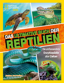Das ultimative Buch der Reptilien, Die umfassendste Enzyklopädie aller Zeiten von Drimmer,  Stephanie, Somaweera,  Ruchira, Wellner-Kempf,  Anke