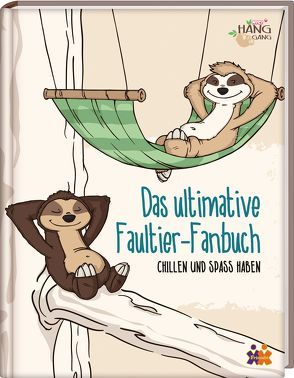 Das ultimative Faultier-Fanbuch von Friedrich,  Cora