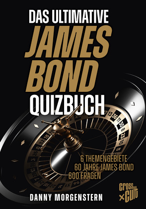 Das ultimative James Bond Quizbuch von Morgenstern,  Danny
