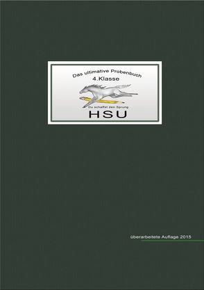 Das ultimative Probenbuch HSU 4. Klasse von Mandl,  Mandana, Reichel,  Michael, Reichel,  Miriam