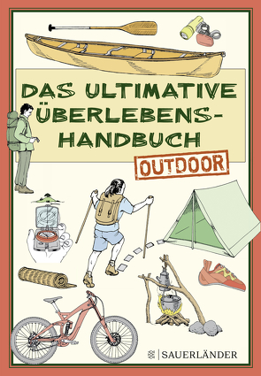 Das ultimative Überlebenshandbuch – Outdoor von N.,  N.