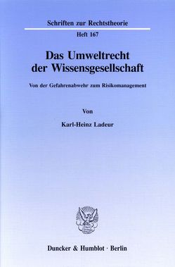 Das Umweltrecht der Wissensgesellschaft. von Ladeur,  Karl-Heinz