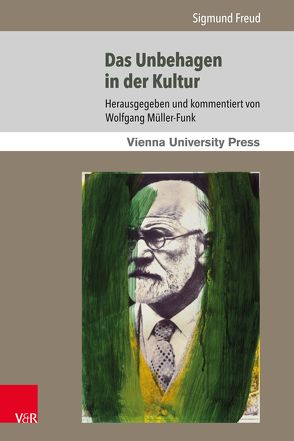 Das Unbehagen in der Kultur von Fassmann,  Heinz, Freud,  Sigmund, Müller-Funk,  Wolfgang, Rainer,  Arnulf