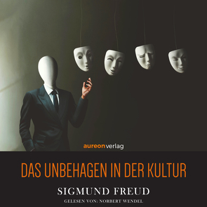 Das Unbehagen in der Kultur von Freud,  Sigmund