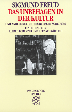 Das Unbehagen in der Kultur von Freud,  Sigmund, Görlich,  Bernard, Lorenzer,  Alfred