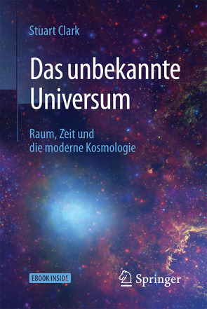 Das unbekannte Universum von Clark,  Stuart, Gerl,  Bernhard