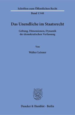 Das Unendliche im Staatsrecht. von Leisner,  Walter