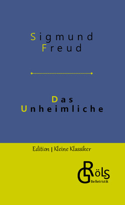 Das Unheimliche von Freud,  Sigmund, Gröls-Verlag,  Redaktion