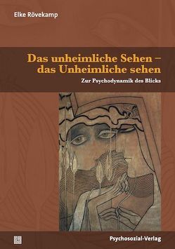 Das unheimliche Sehen – das Unheimliche sehen von Niemeier,  Volker, Rövekamp,  Elke