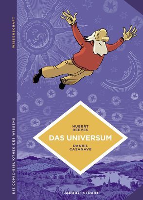 Das Universum von Casanave,  Daniel, Reeves,  Hubert