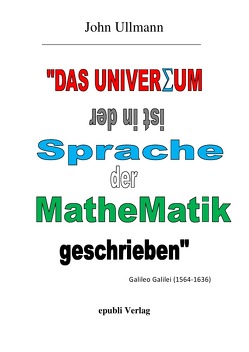 Das Universum ist in der Sprache der Mathematik geschrieben von Ullmann,  John