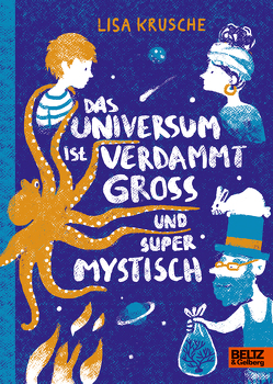 Das Universum ist verdammt groß und supermystisch von Krusche,  Lisa