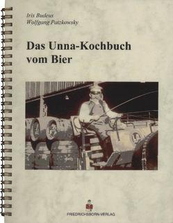 Das Unna-Kochbuch vom Bier von Budeus,  Iris, Patzkowsky,  Wolfgang