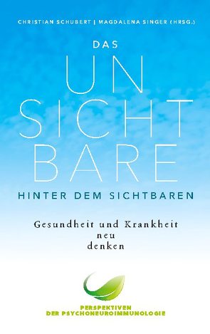 Das Unsichtbare hinter dem Sichtbaren von Schubert,  Christian, Singer,  Magdalena