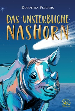 Das unsterbliche Nashorn von Flechsig,  Dorothea