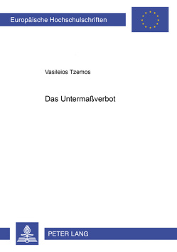 Das Untermaßverbot von Tzemos,  Vasileios