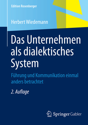Das Unternehmen als dialektisches System von Wiedemann,  Herbert