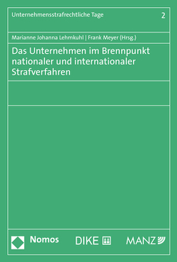 Das Unternehmen im Brennpunkt nationaler und internationaler Strafverfahren von Lehmkuhl,  Marianne Johanna, Meyer,  Frank