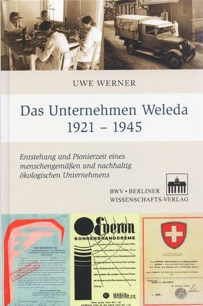 Das Unternehmen Weleda 1921 – 1945 von Werner,  Uwe