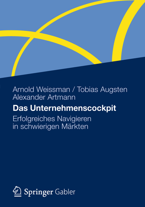 Das Unternehmenscockpit von Artmann,  Alexander, Augsten,  Tobias, Weissman,  Arnold