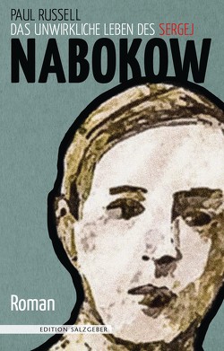 Das unwirkliche Leben des Sergej Nabokow von Frings,  Matthias, Russell,  Paul