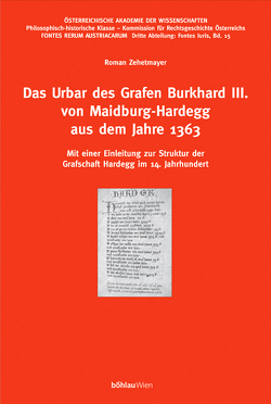 Das Urbar des Grafen Burkhard III. von Maidburg-Hardegg aus dem Jahre 1363 von Zehetmayer,  Roman