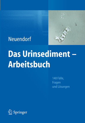 Das Urinsediment – Arbeitsbuch von Neuendorf,  Josefine