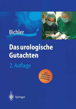 Das urologische Gutachten von Bichler,  Karl-Horst