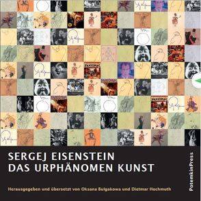 Das Urphänomen Kunst von Bulgakowa,  Oksana, Eisenstein,  Sergej, Hochmuth,  Dietmar