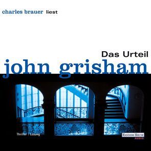 Das Urteil von Brauer,  Charles, Grisham,  John, Wiemken,  Christel