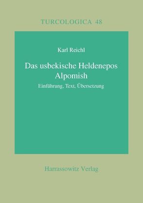 Das usbekische Heldenepos Alpomish von Reichl,  Karl