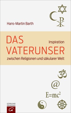 Das Vaterunser von Barth,  Hans-Martin
