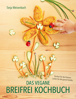 Das vegane Breifrei Kochbuch von Weisenbach,  Tanja