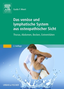 Das venöse und lymphatische System aus osteopathischer Sicht von Meert,  Guido F.