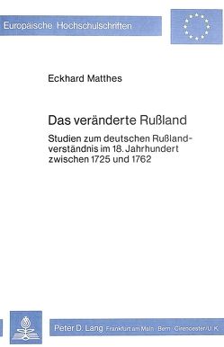 Das veränderte Russland von Matthes,  Eckhard