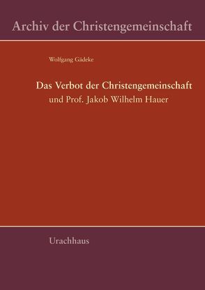 Das Verbot der Christengemeinschaft von Gädeke,  Wolfgang