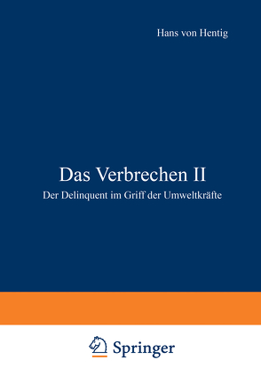 Das Verbrechen II von Hentig,  Hans v.